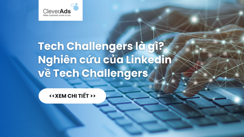Tech Challengers là gì? Nghiên cứu của Linkedin về Tech Challengers