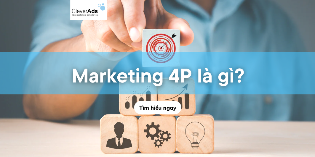 Marketing 4P là gì? Cẩm nang Marketing dành cho người mới