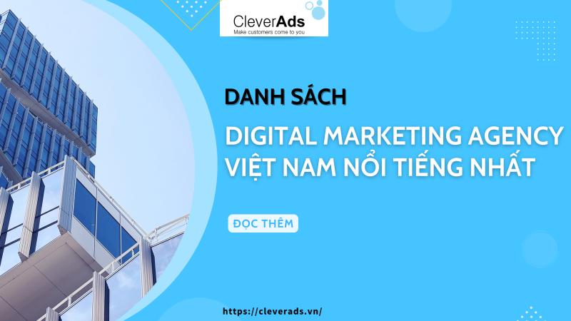 Danh sách các Digital Marketing Agency Việt Nam nổi tiếng nhất