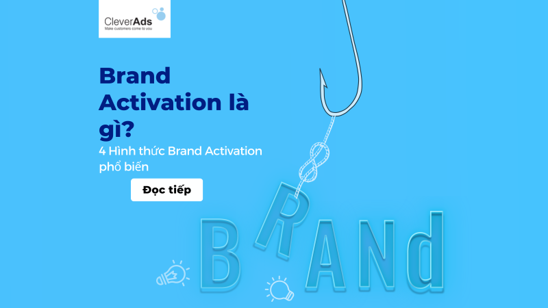 Brand Activation là gì? 4 Hình thức Brand Activation phổ biến