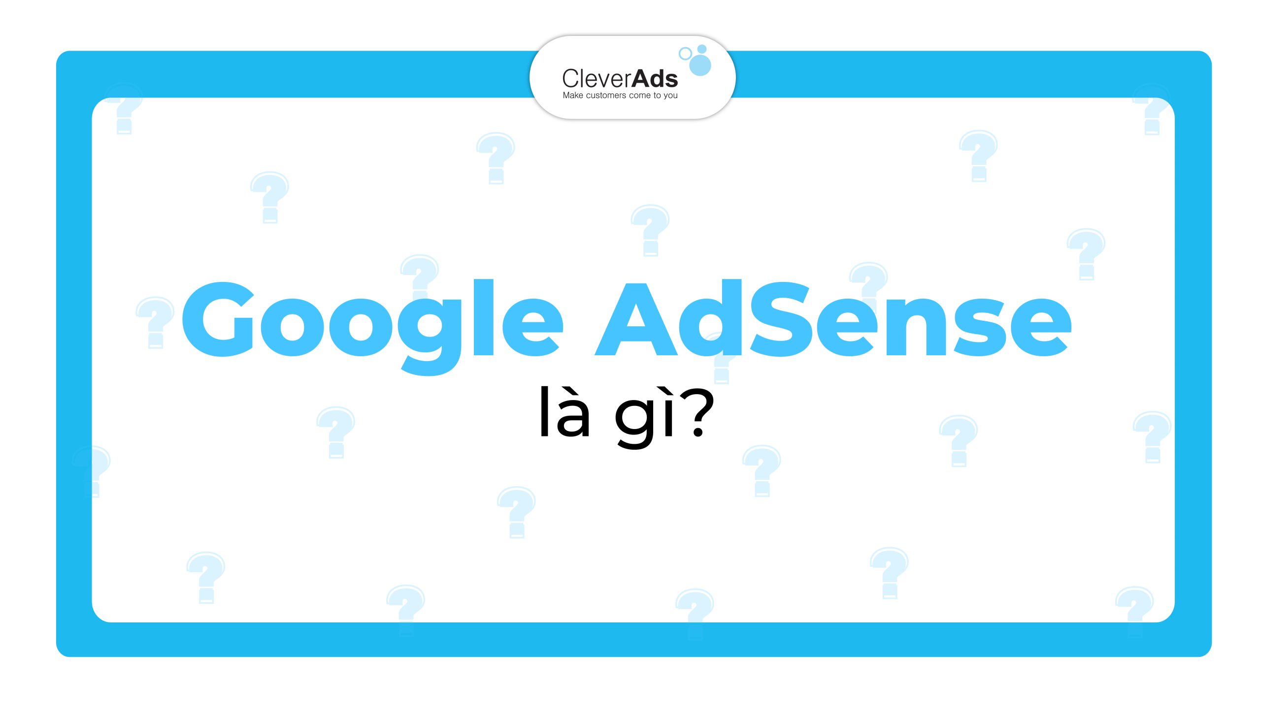 Google AdSense là gì 