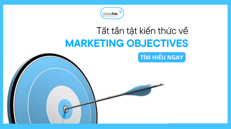 Tất tần tật về Marketing Objectives bạn cần biết năm 2023