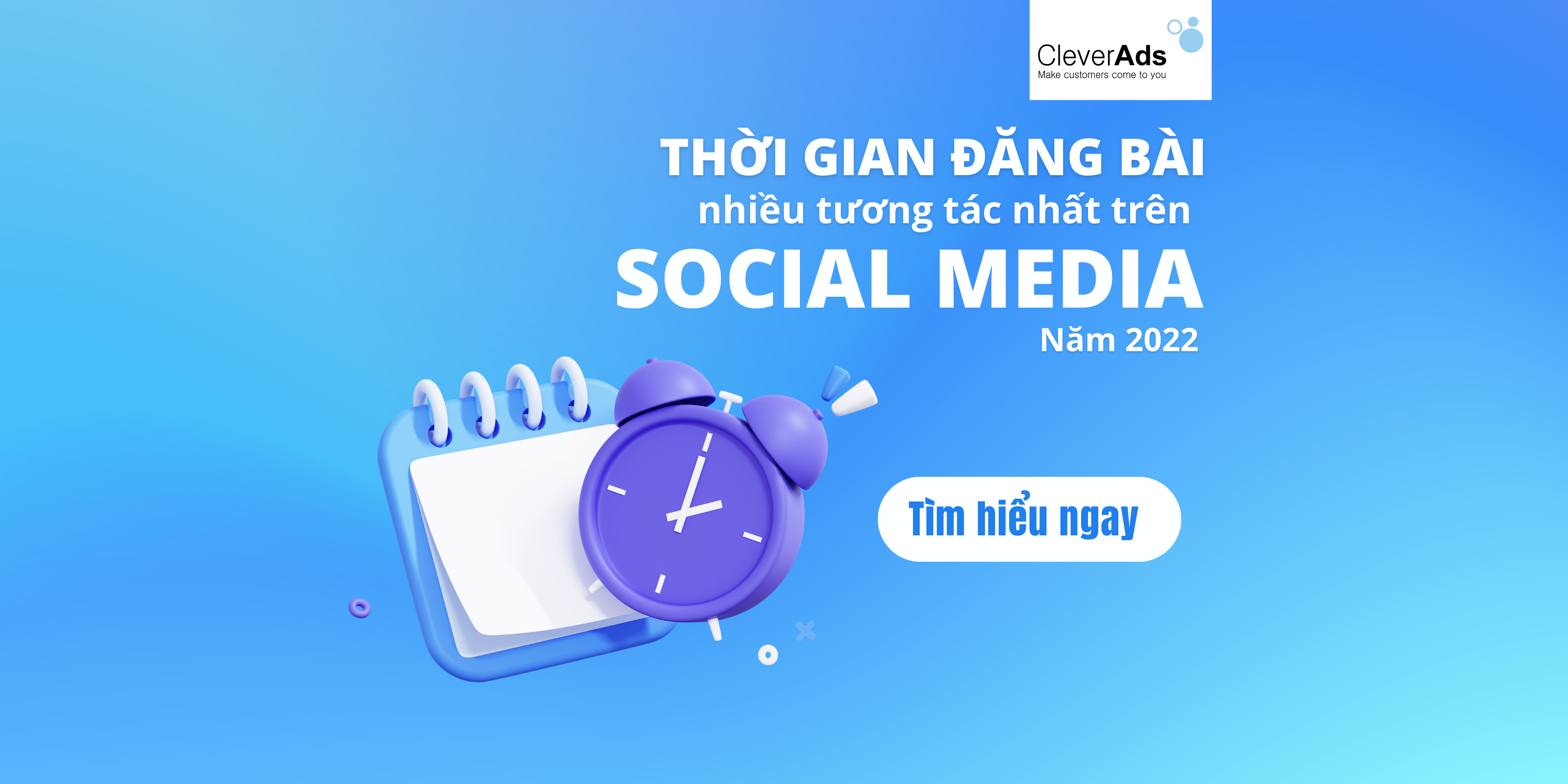 Thời gian đăng bài nhiều tương tác nhất trên Social Media năm 2022