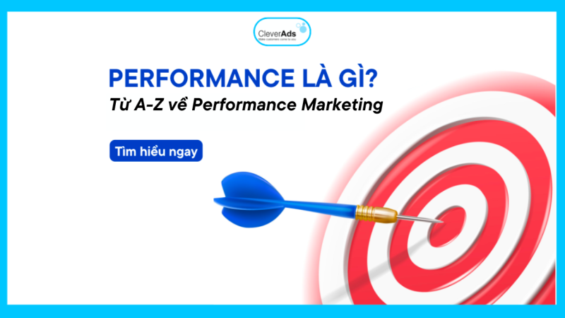 Performance là gì? Từ A-Z về Performance Marketing 2023