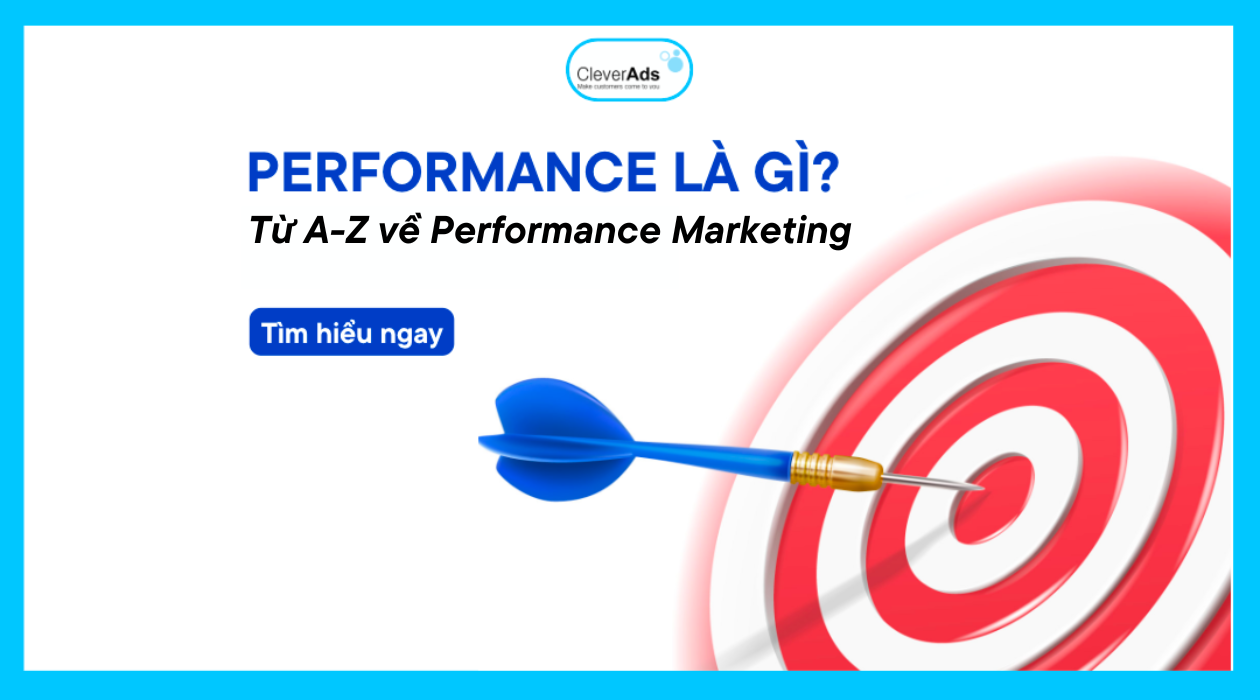 Performance là gì? Từ A-Z về Performance Marketing 2023