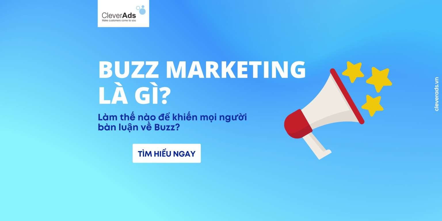 buzz-marketing-l-g-c-ch-khi-n-m-i-ng-i-b-n-lu-n-v-buzz