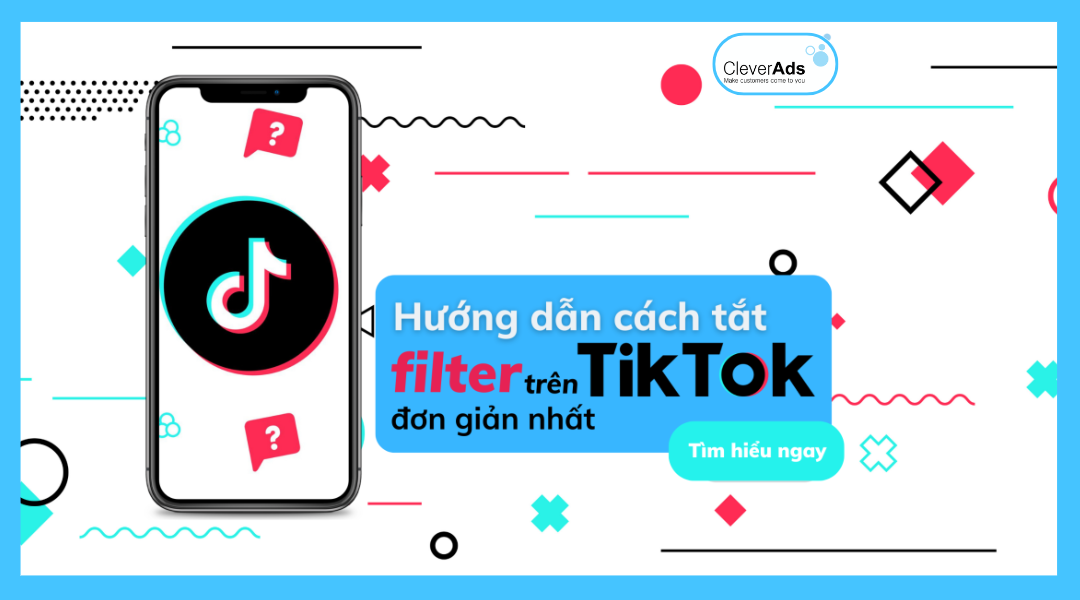 Cách tắt filter trên TikTok đơn giản và chi tiết nhất