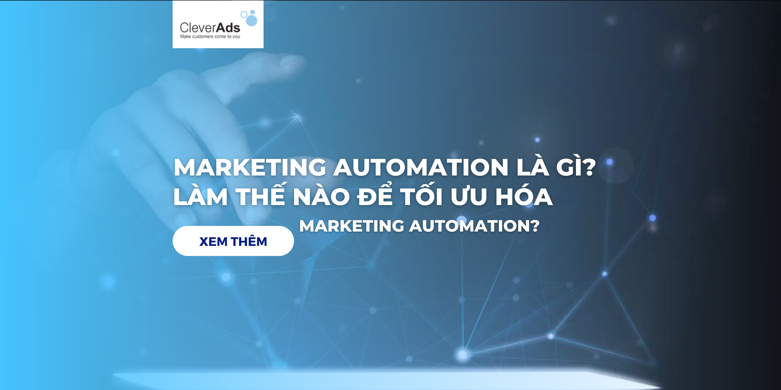 Marketing automation là gì? Làm thế nào để tối ưu hóa công cụ marketing automation?