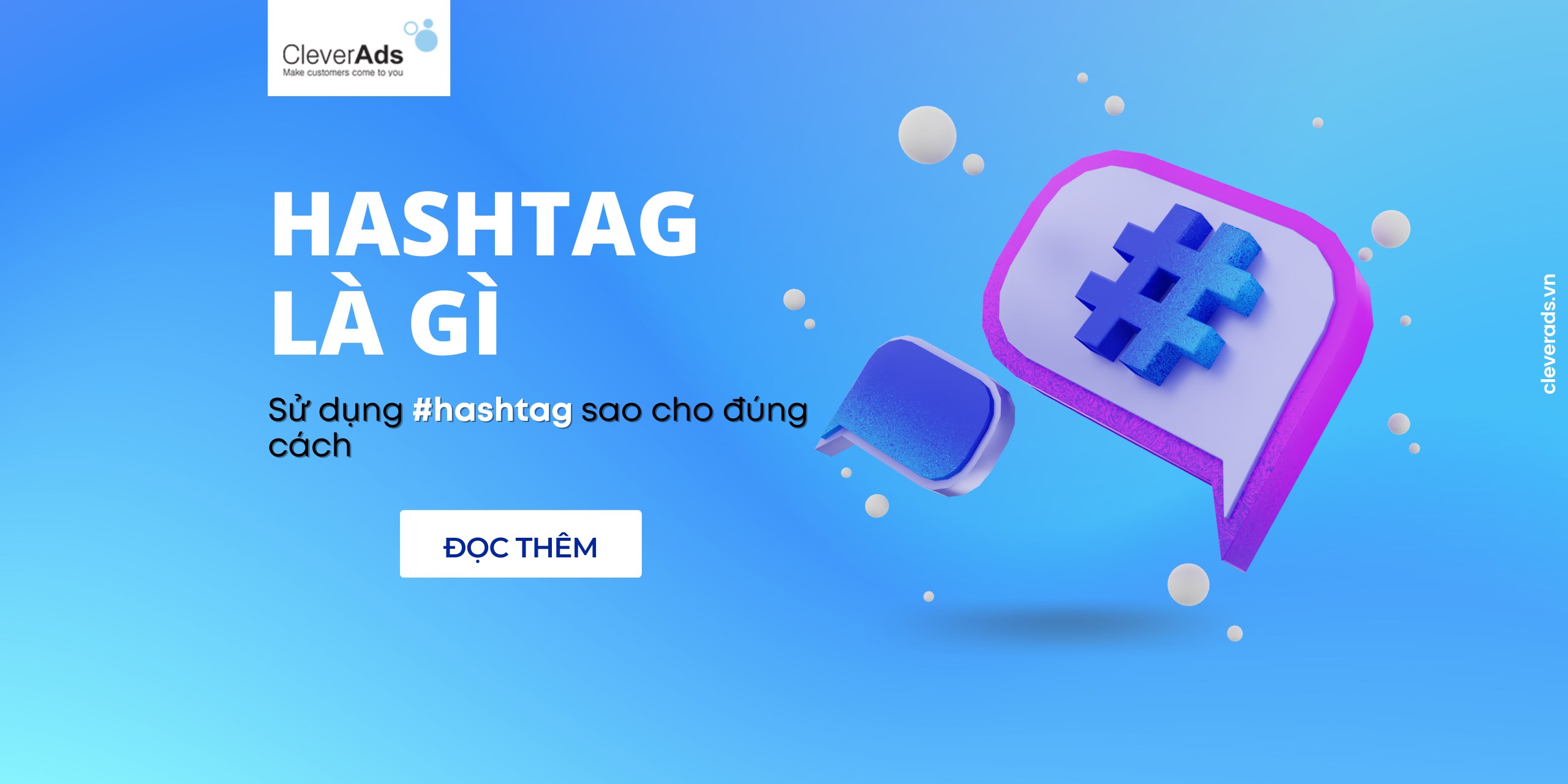 Hashtag là gì? Tips sử dụng hashtag tối ưu chiến dịch