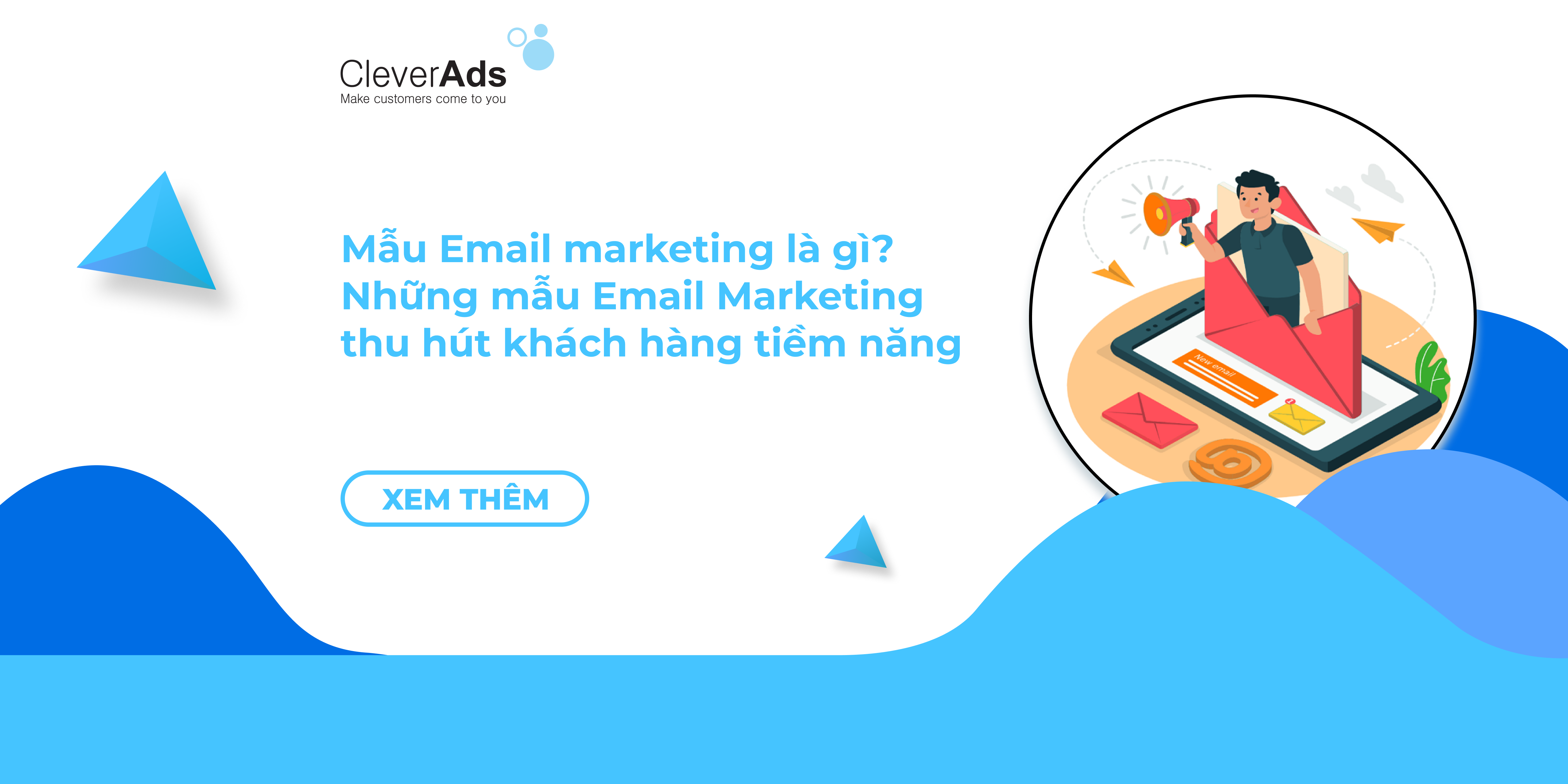 Mẫu Email Marketing là gì? Những mẫu Email Marketing thu hút