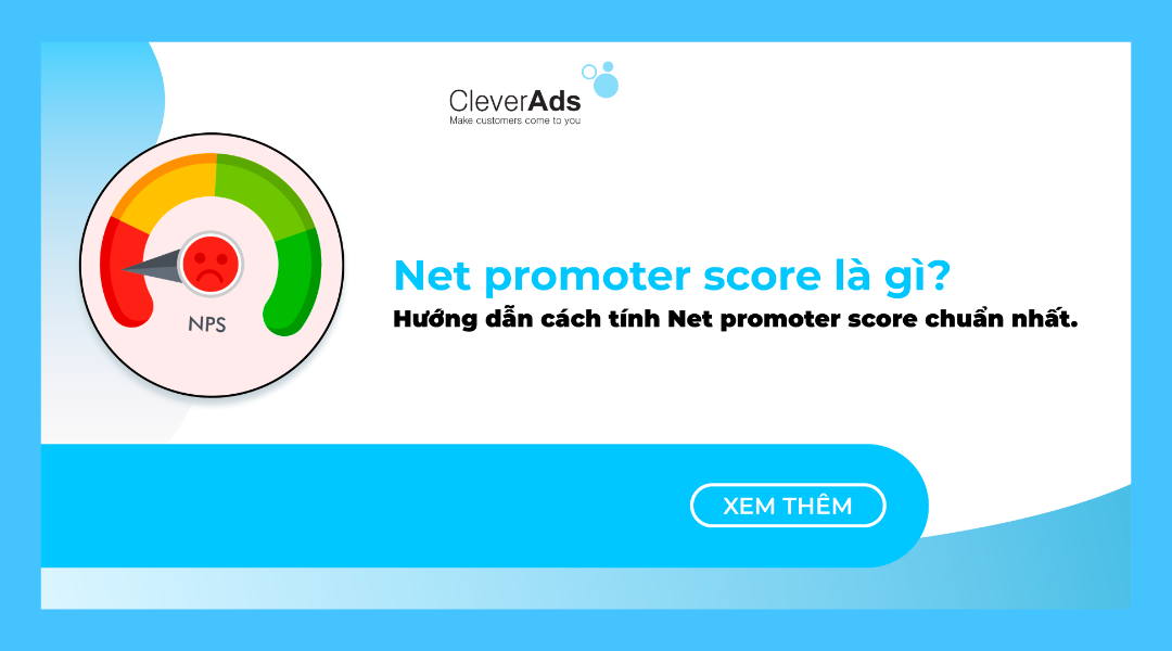Net promoter score là gì? Cách tính Net promoter score