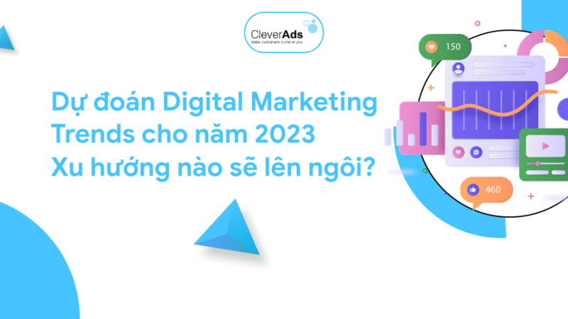 Dự đoán Digital Marketing Trends 2023 (Phần 2)