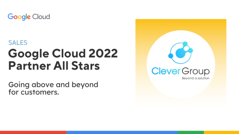 Clever Group nhận danh hiệu Google Cloud Partner All-Stars 2022
