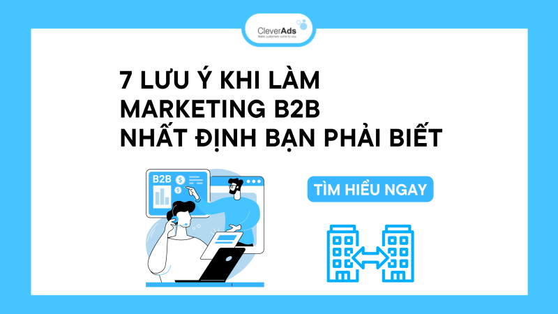 Marketing B2B 2023: 7 lưu ý dành cho doanh nghiệp SMEs