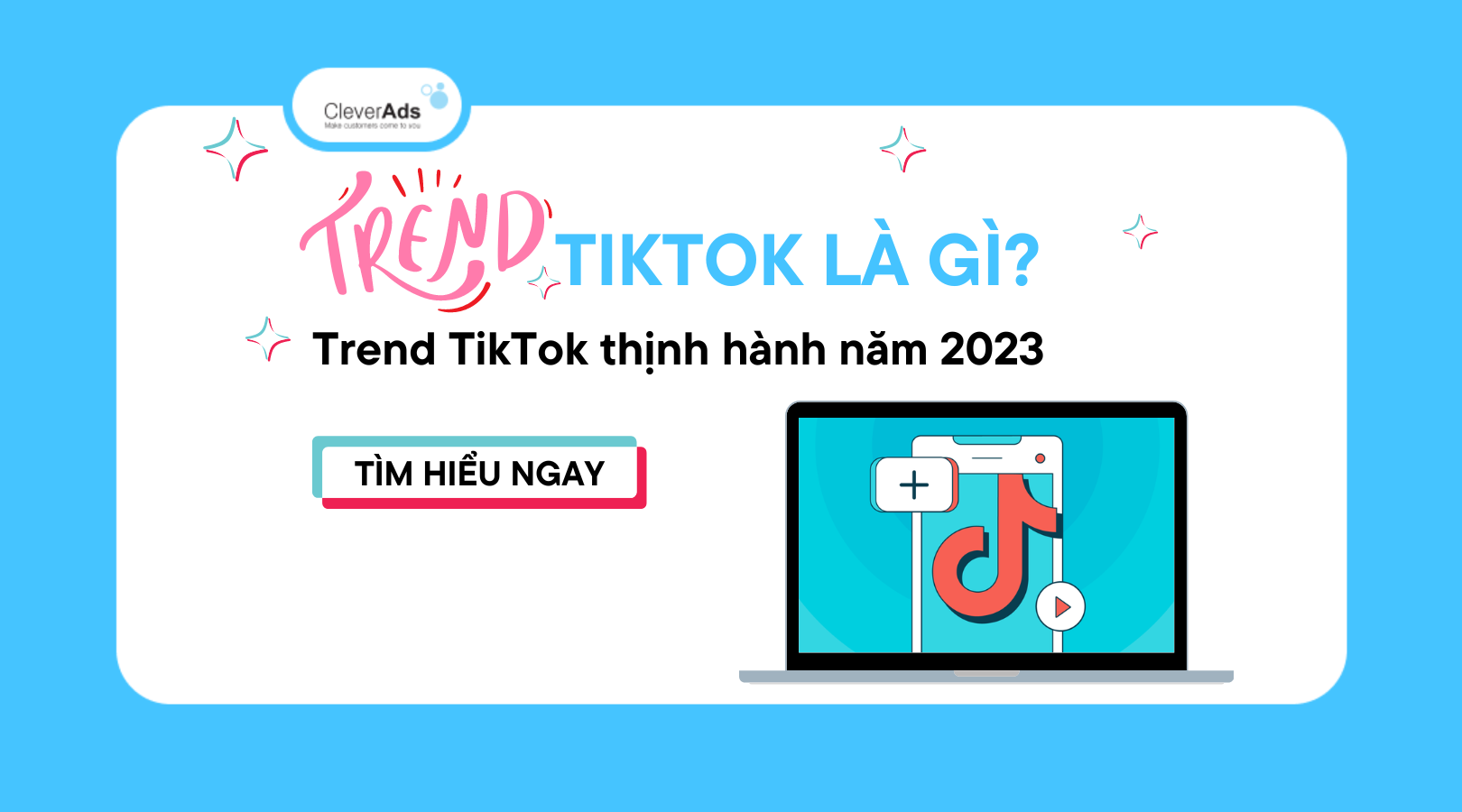 Trend TikTok là gì? Trend TikTok thịnh hành năm 2023