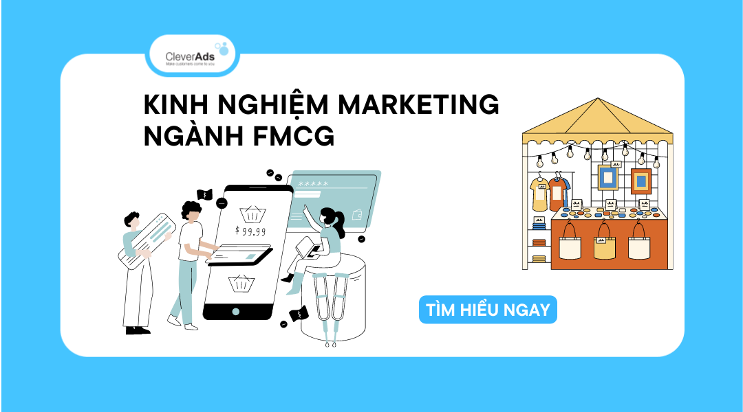 Kinh nghiệm Marketing ngành FMCG