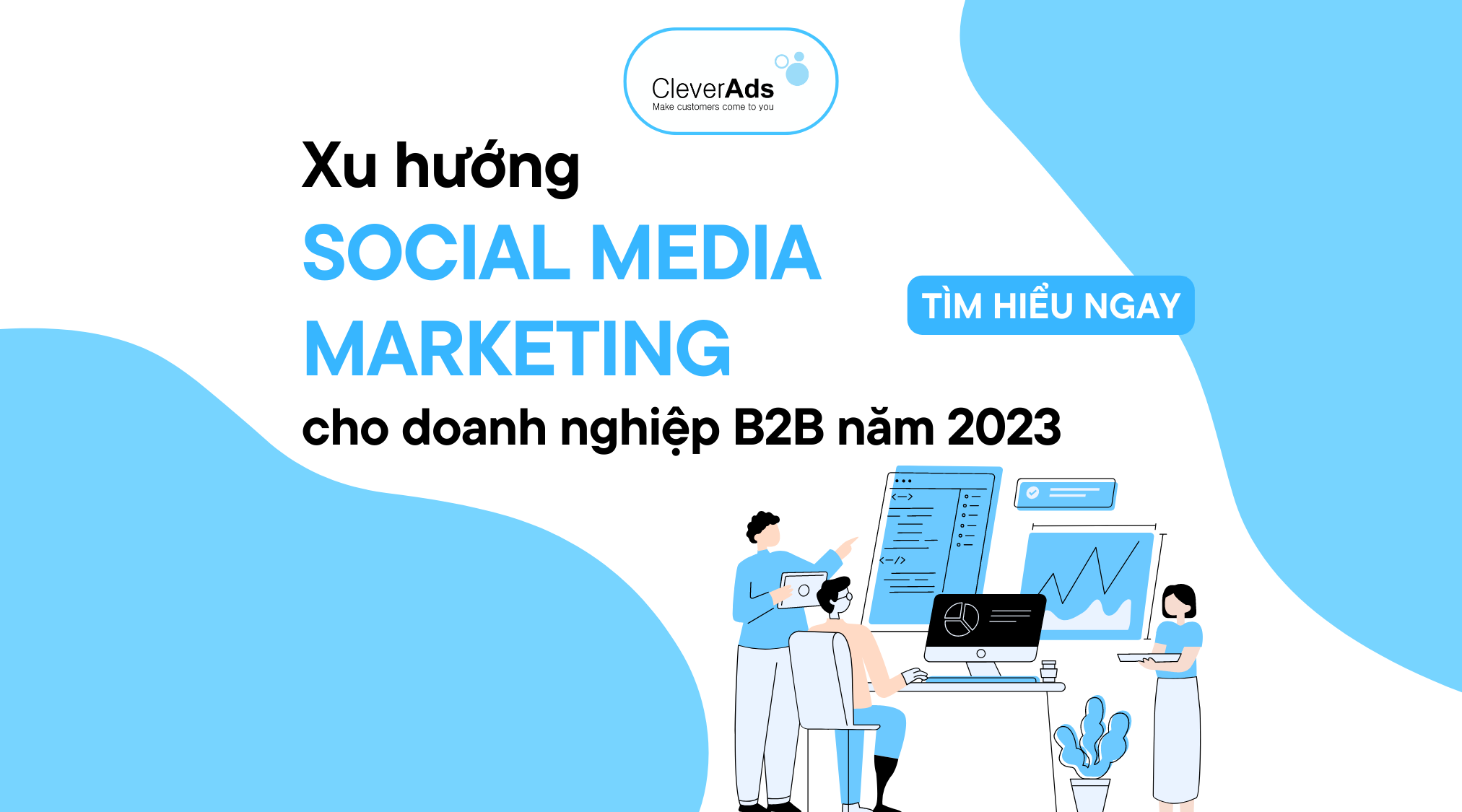Xu hướng Social Media Marketing cho Doanh nghiệp B2B năm 2023
