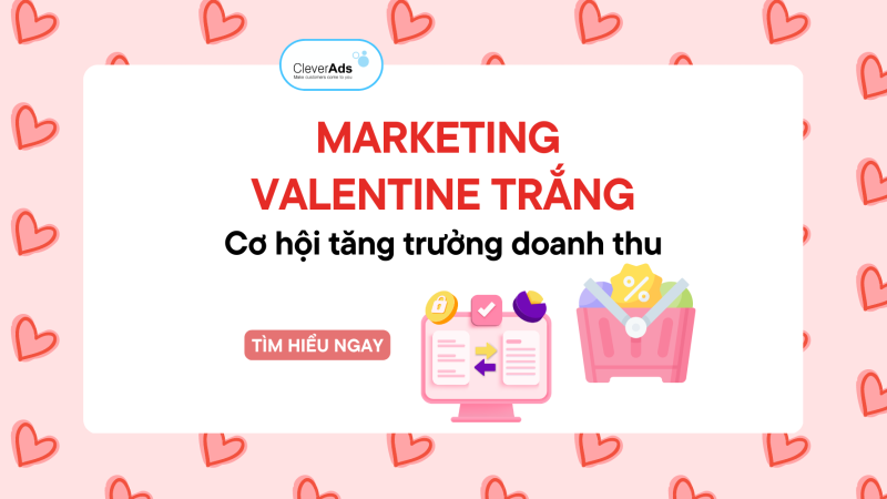 Marketing Valentine Trắng: Cơ hội tăng trưởng doanh thu
