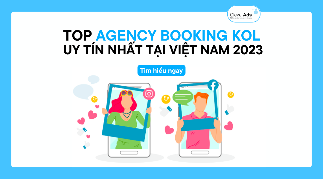 Top Agency Booking KOL uy tín nhất tại Việt Nam 2023
