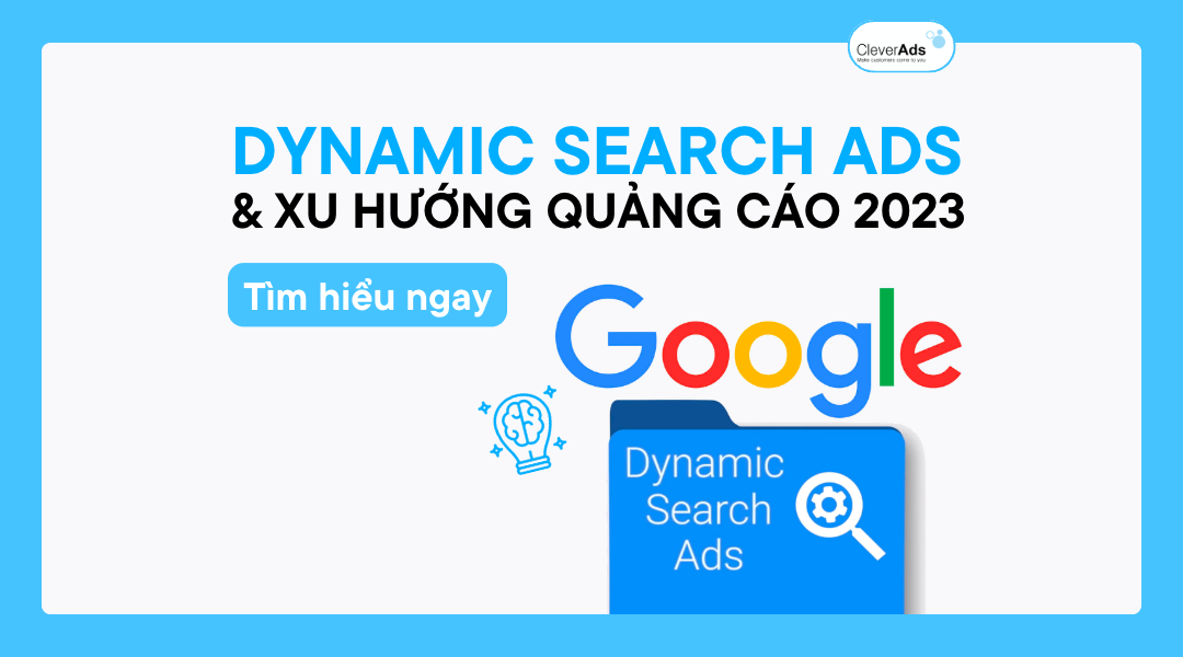 Dynamic Search Ads và Xu hướng quảng cáo mới 2023