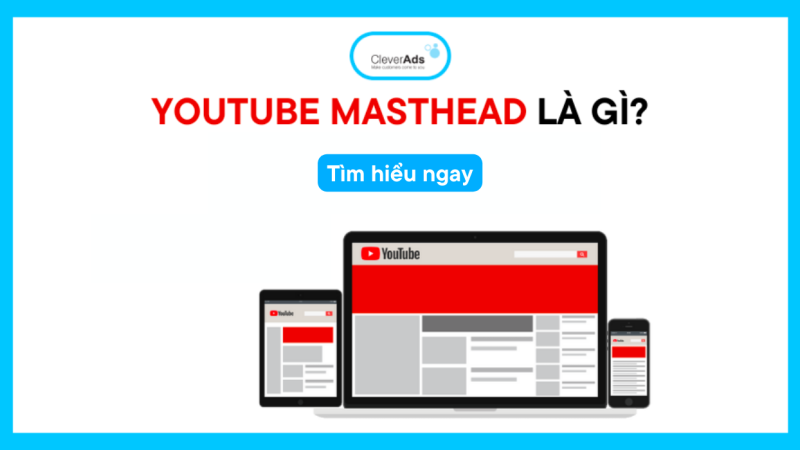 Quảng cáo YouTube Masthead là gì?