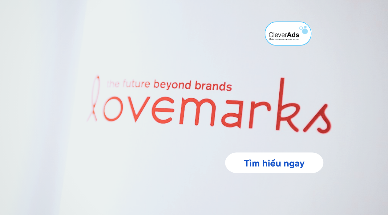 Lovemark – Điểm khác biệt khiến thương hiệu thành công 