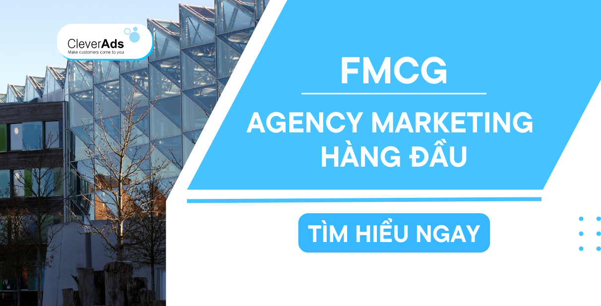 Agency marketing FMCG: Cùng doanh nghiệp FMCG bứt phá doanh thu