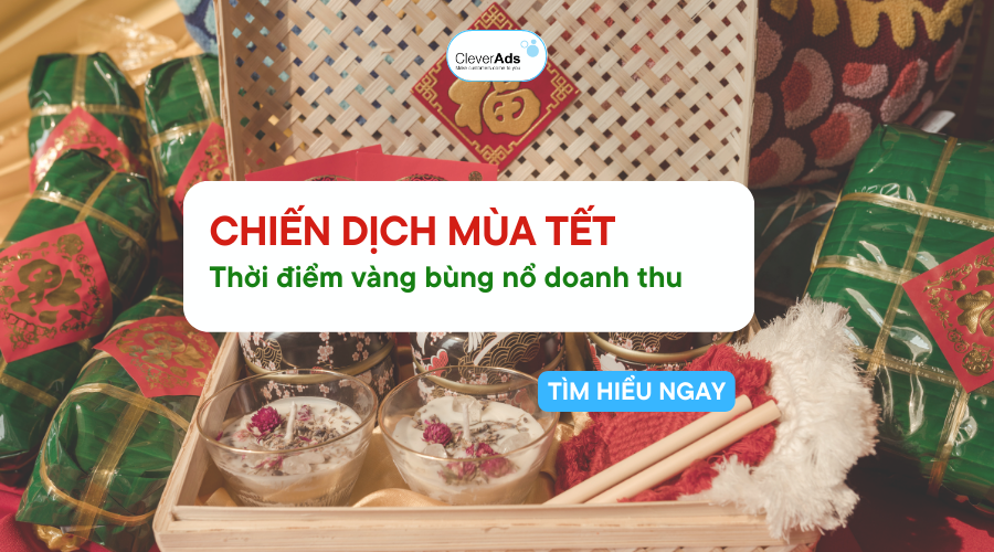 Chiến dịch Tết: Thời điểm vàng để doanh nghiệp bùng nổ trên thị trường