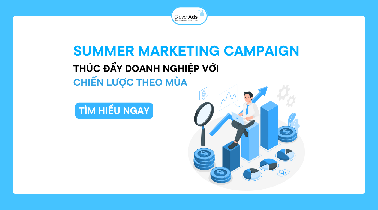 Summer Marketing Campaign – Thúc đẩy doanh nghiệp với chiến lược Marketing theo mùa