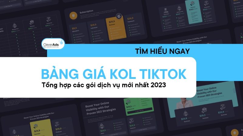 Bảng giá KOL TikTok: Tổng hợp các gói dịch vụ mới nhất 2023