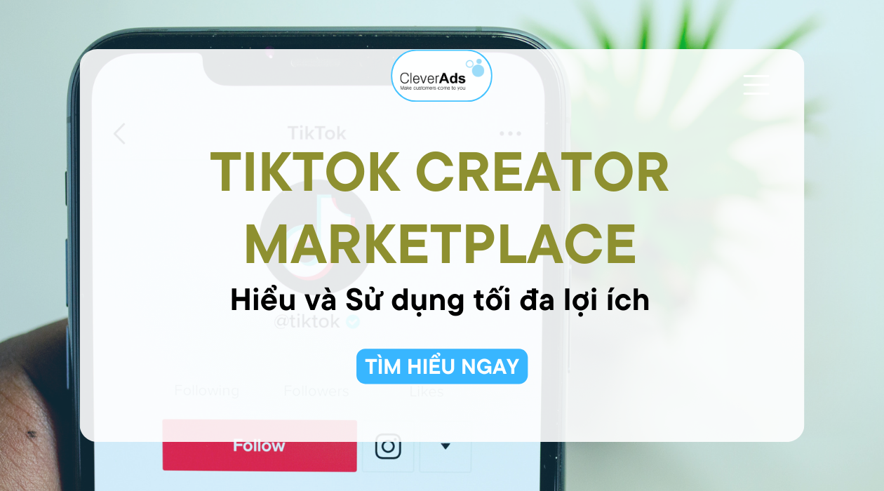 TikTok Creator Marketplace: Khai thác và sử dụng tối đa lợi ích