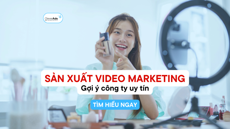 Video Marketing: Chi tiết Quy trình sản xuất Video Marketing