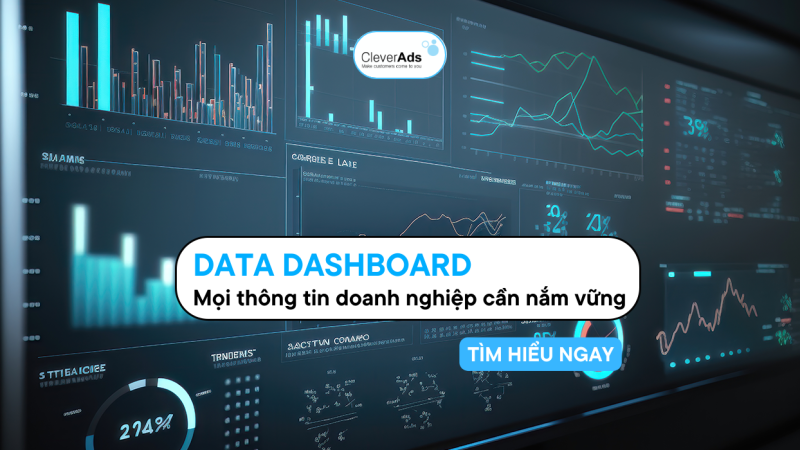 Data Dashboard: Mọi thông tin doanh nghiệp cần nắm vững