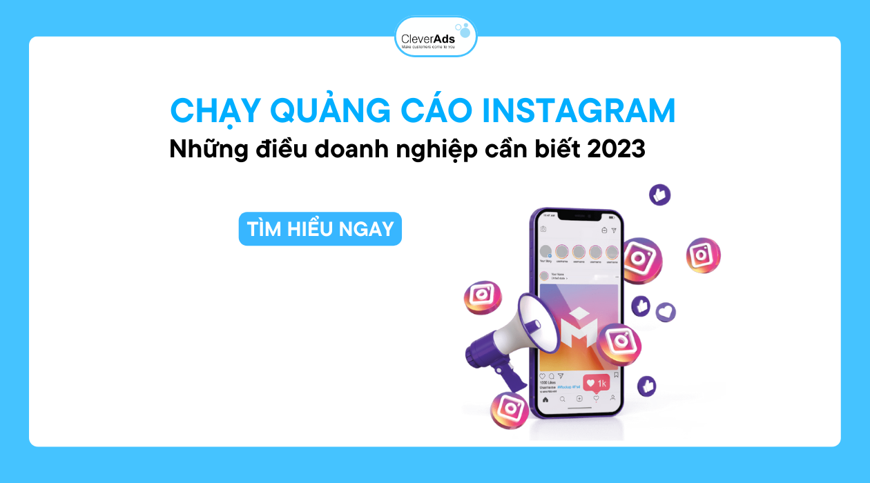 Chạy quảng cáo Instagram: Những điều doanh nghiệp cần biết 2023