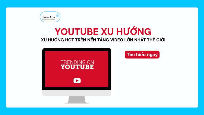 YouTube Xu Hướng: Nội dung Hot trên nền tảng video lớn nhất thế giới