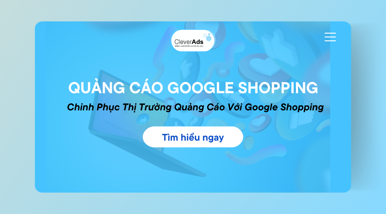 Quảng Cáo Google Shopping – Chinh phục thị trường Quảng cáo số