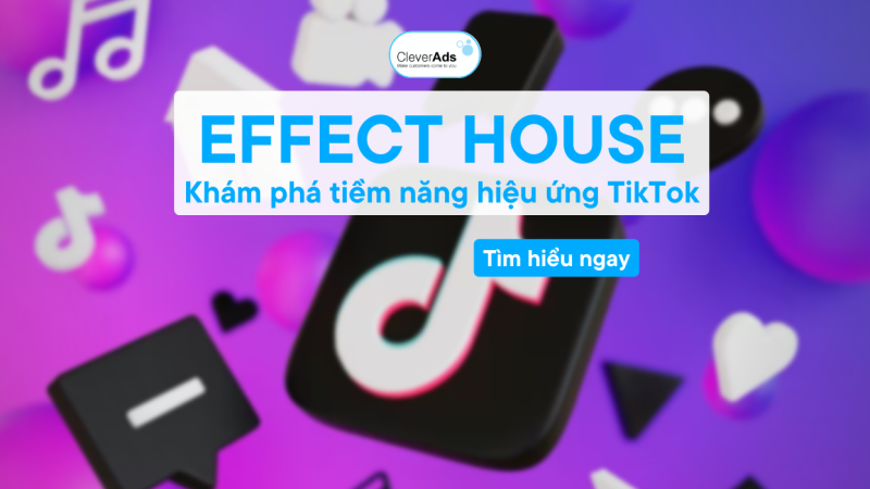Khám phá Effect House – Thư viện hiệu ứng TikTok