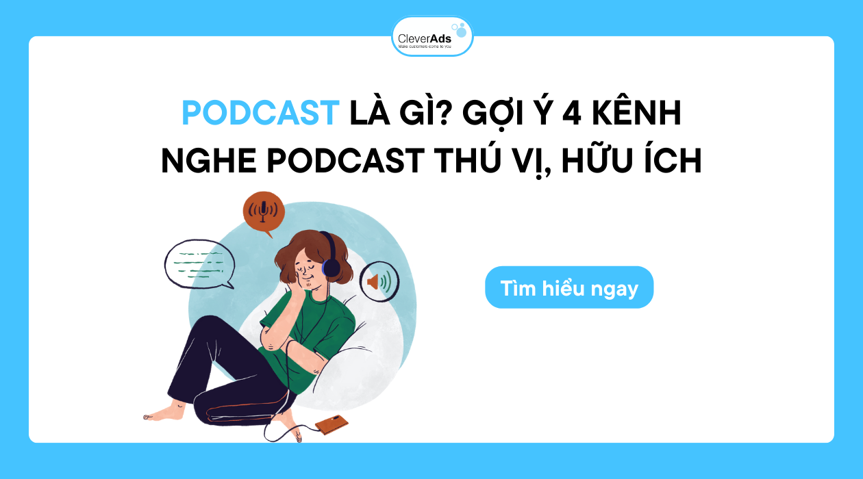 Podcast là gì? 04 kênh Podcast hữu ích