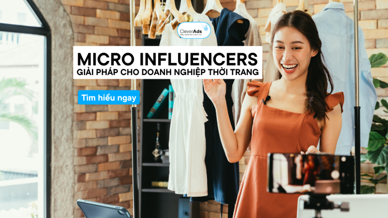 Micro Influencers: Giải pháp kinh doanh thời trang