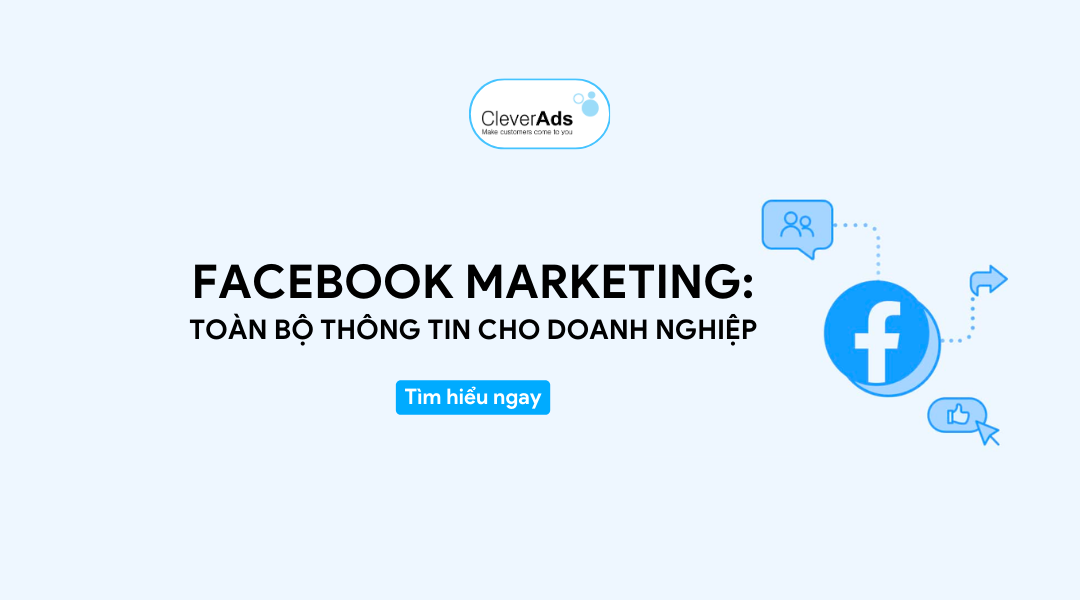 Facebook Marketing: Toàn bộ thông tin cho doanh nghiệp 2024