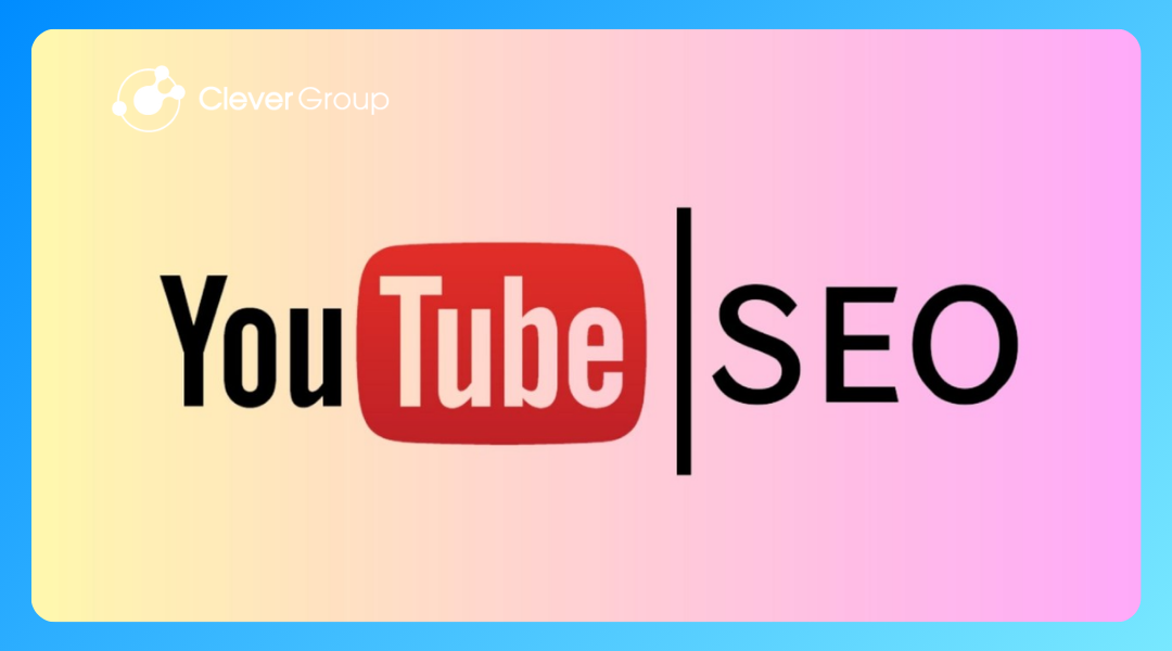 Cập nhât: Xu hướng SEO Youtube và ứng dụng thực tế (2024)