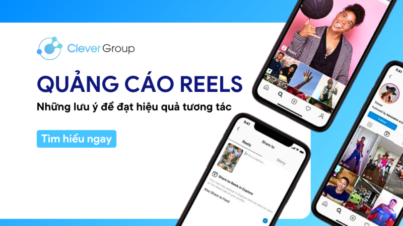 Quảng cáo Reels: Những lưu ý để đạt hiệu quả tương tác