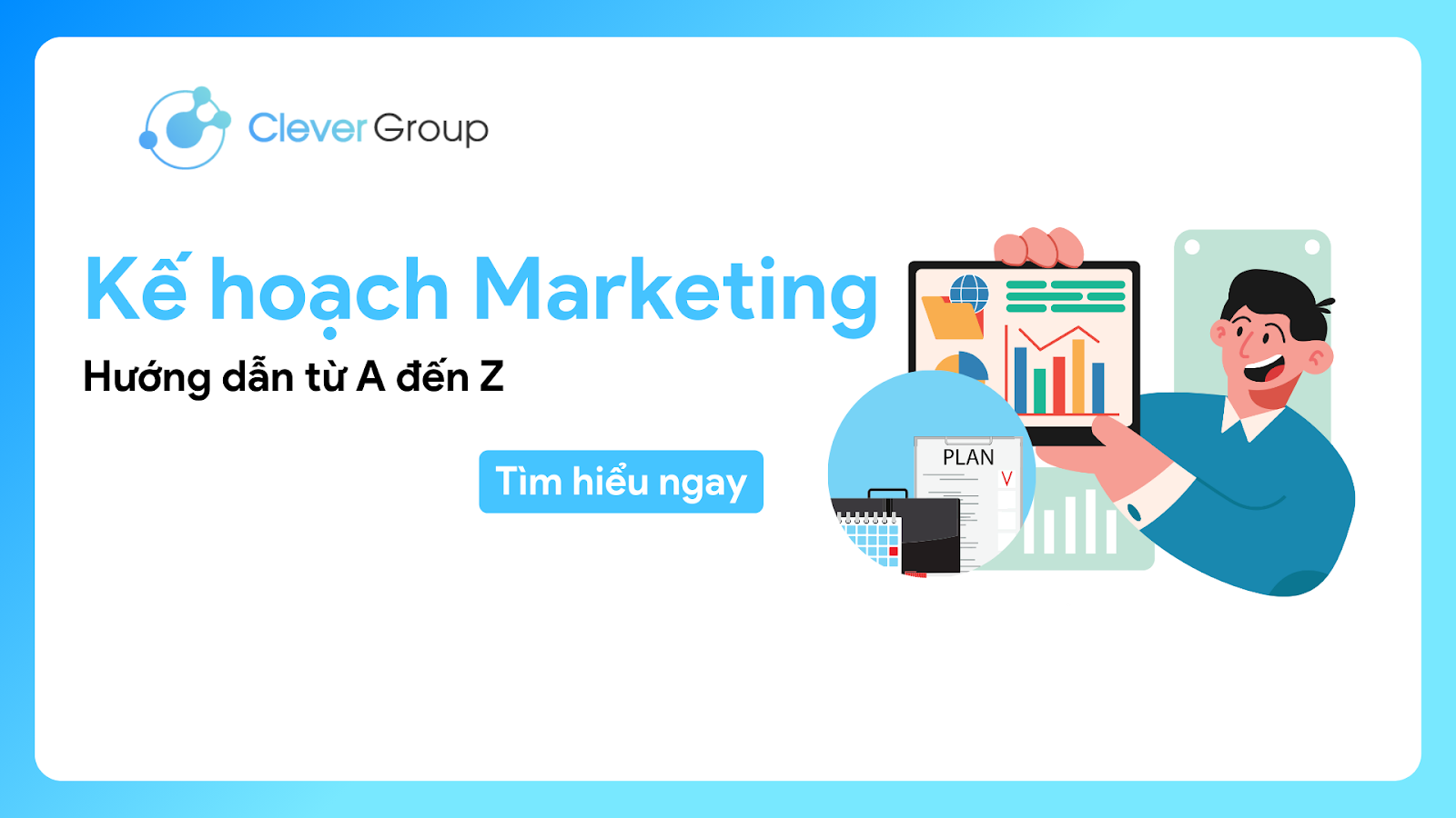 Kế hoạch Marketing: Hướng dẫn thiết lập từ A đến Z