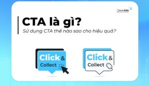 Tìm hiểu về khái niệm và cách sử dụng CTA hiệu quả