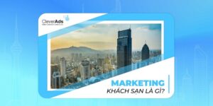 marketing khách sạn là gì
