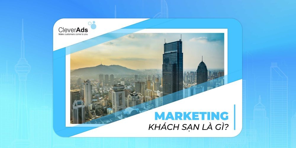 marketing khách sạn là gì