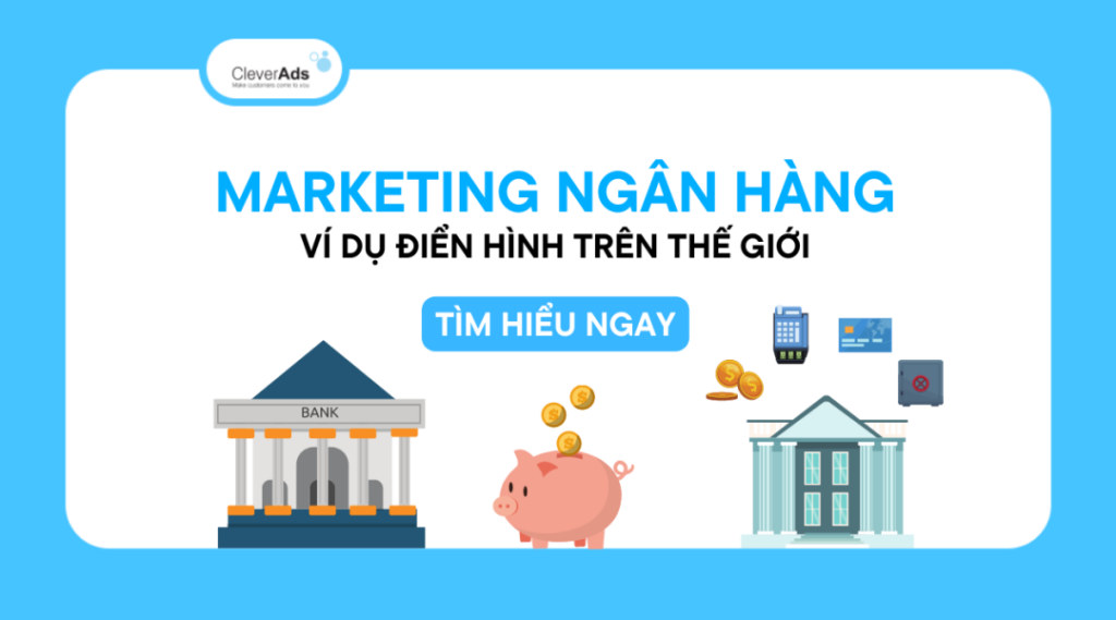 ví dụ marketing ngân hàng