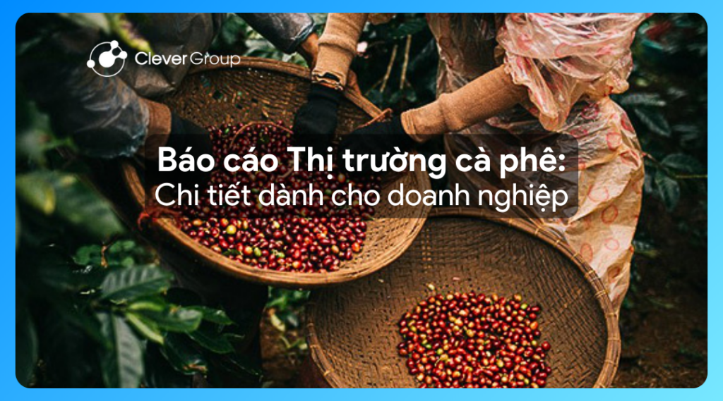 báo cáo thị trường cà phê
