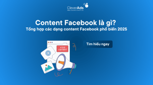 Content Facebook là gì Tổng hợp các dạng content Facebook phổ biến 2025